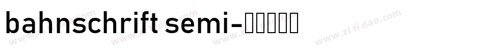 bahnschrift semi字体转换
